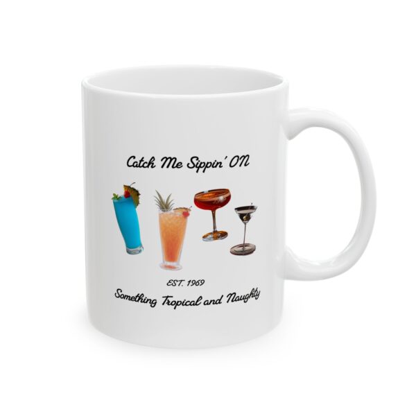 Tropical Drink Ceramic Mug, Catch Me Sippin' ON, Summer Vibes Mug - Image 4