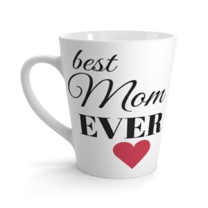 Greatest Mom Latte Mug -  Appreciation Gift for Moms